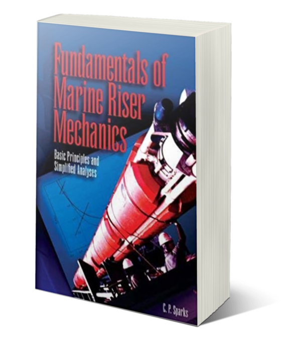 Fundamentals of Marine Riser Mechanics: Basic Principles and Simplified Analysis (used)